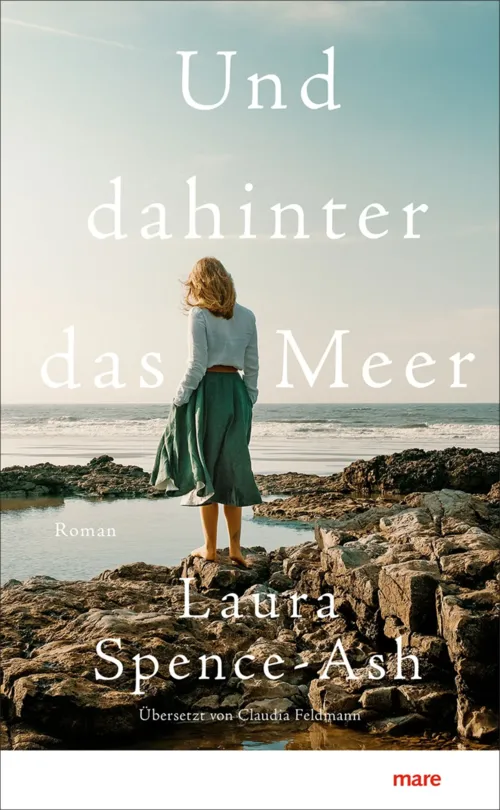 Buchcover Laura Spence-Ash, Und dahinter das Meer